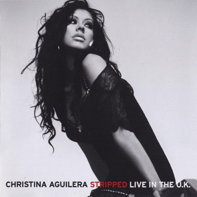 Christina Aguilera - Stripped Live In The U.K